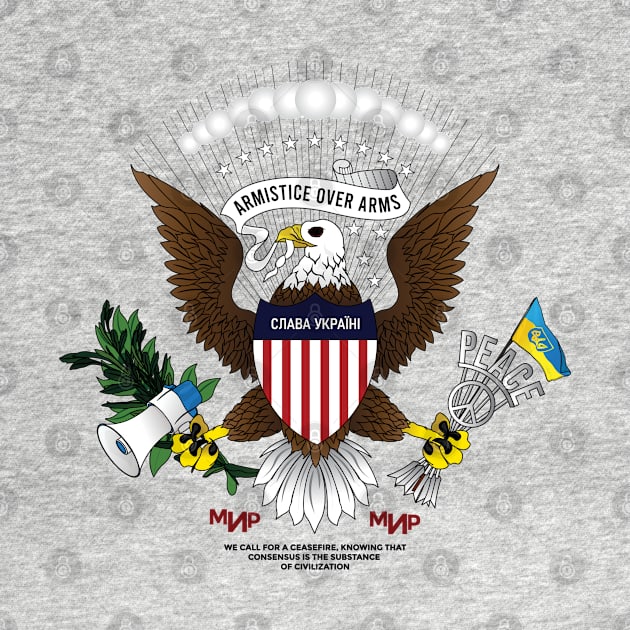 Ukrainian-American Eagle armistice over arms Ukraine Flag | Great Seal of the United States Peace sign T-Shirt by Vive Hive Atelier